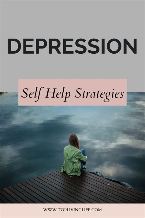 Depression Self Help Strategies Top Living Life