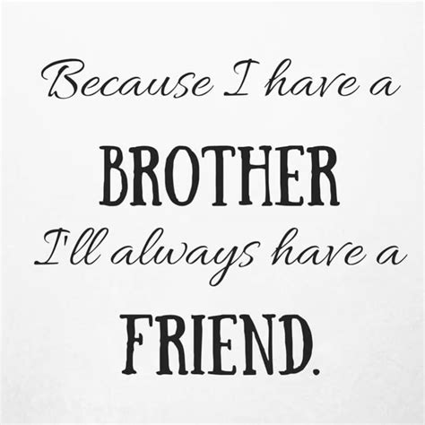 Brother Quotes For Your Favorite Brother In Your Life 2022