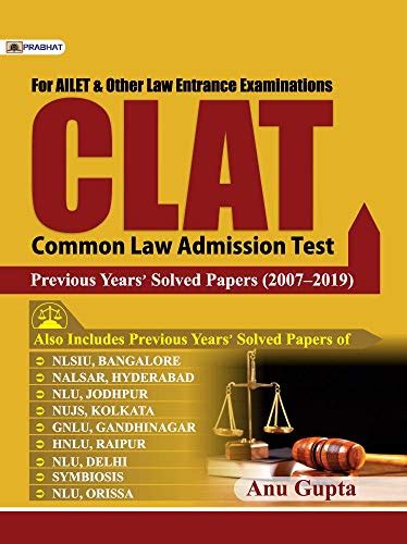 Clat Previous Years Solved Papers 20072019 By Anu Gupta Goodreads