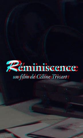 Maybe you would like to learn more about one of these? Réminiscence - 2008 | Filmow
