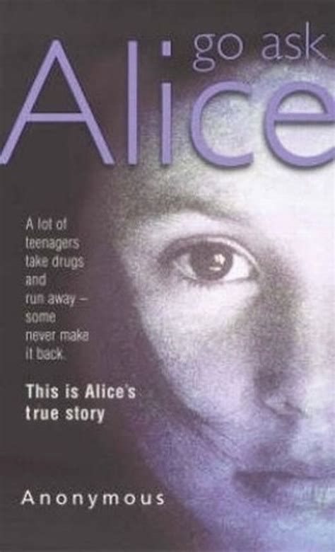 Go Ask Alice This Is Alice S True Story Bei LovelyBooks Jugendbuch