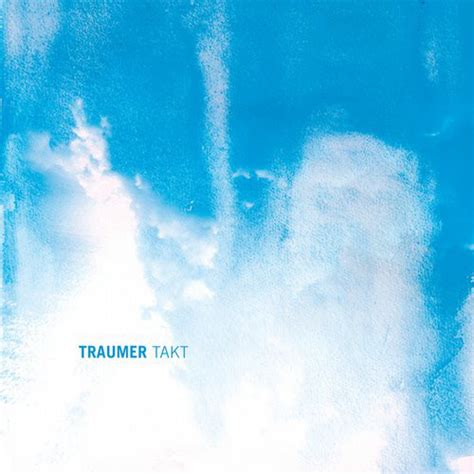 Traumer Takt Releases Reviews Credits Discogs