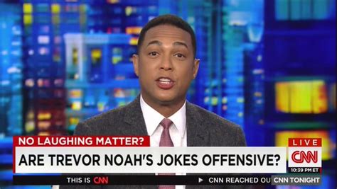 Don Lemon Panel Erupts Over Guest Scolding Trevor Noah S Irresponsible Jokes
