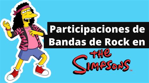 🎸💛las participaciones de bandas de rock en los simpsons 💛🎸 youtube
