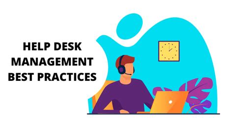 What Are The Best Practices For Help Desk Management