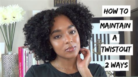 How To Maintain A Twist Out Overnight 2 Ways Youtube Natural Hair