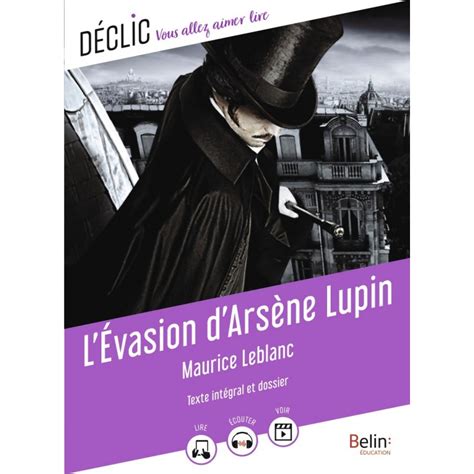L'Évasion d'Arsène Lupin - Collection Déclic - 2021 - Belin