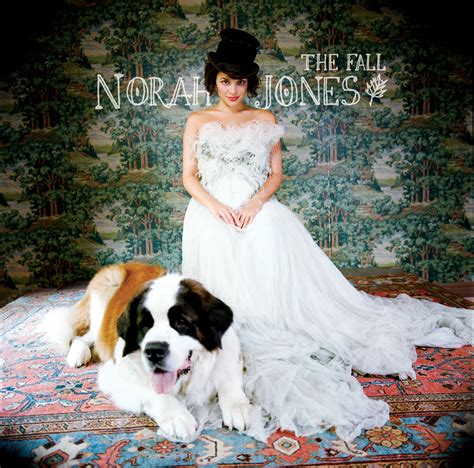 Album Review Norah Jones The Fall Hollywood The Write Way
