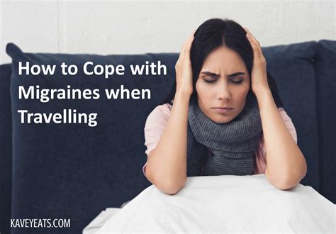 Kavey Eats Strategies For Coping With Migraine When Travelling