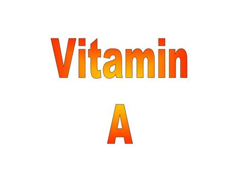 Ppt Vitamin A Powerpoint Presentation Free Download Id1310729