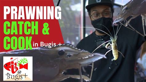 Catch Cook Prawning In The Middle Of Town Fish Bugis Youtube