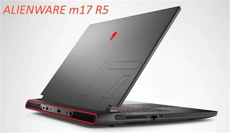 Dell Announces Alienware M17 R5 A 17 Inch Amd Advantage Laptop With
