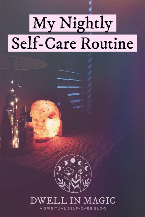 My Self Care Night Routine For Powerful Realigning Dwell In Magic