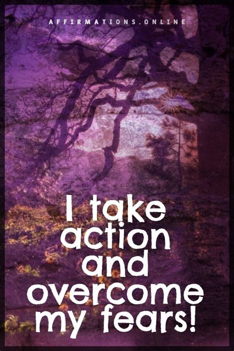 Fear Affirmation I Take Action And Overcome My Fears Affirmations