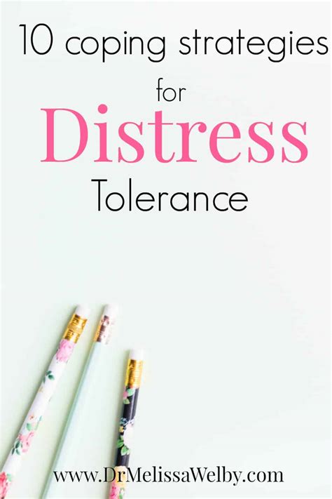 10 Coping Strategies For Distress Tolerance Melissa Welby Md