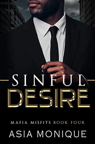 Sinful Desire A Sensual Dark Mafia Romance Mafia Misfits Book Kindle Edition By Monique