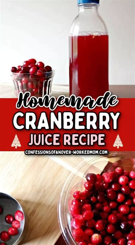 Cranberry Juice RECIPE Confessions Of An Overworked Mom Recipe Homemade Juice Cranberry