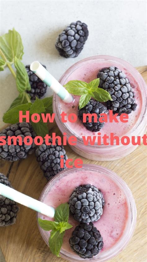 How Do You Make A Smoothie Without Ice Juicing Recipes Sweet Desserts How To Make Smoothies