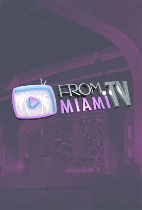 From Miami Tv 2016