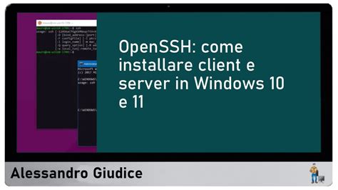 OpenSSH Come Installare Client E Server In Windows 10 E 11 YouTube