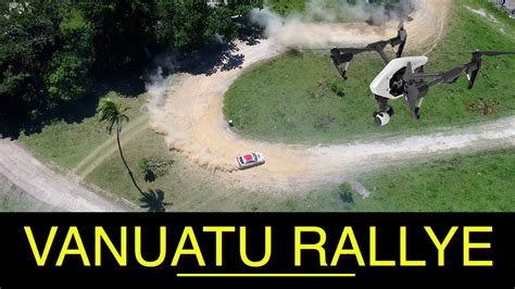 Vanuatu Rallye Trip 2018 4k Youtube