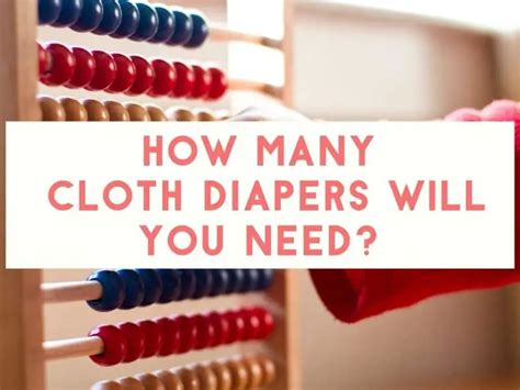 How Many Diapers Will Your Baby Use Cloth Diapers For Beginners