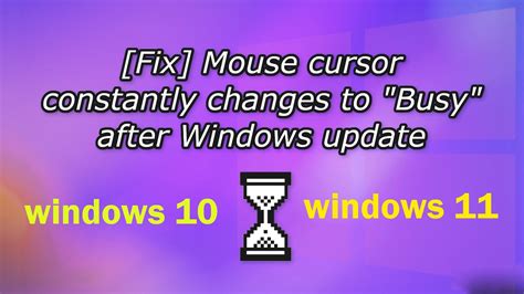 How To Fix Mouse Cursor Constantly Changes To Busy After Windows