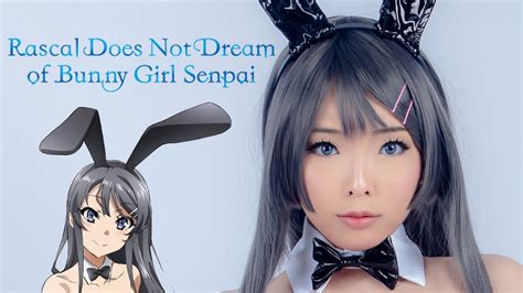 Mai Sakurajima Bunny Girl Senpai Cosplay Makeup Tutorial Youtube
