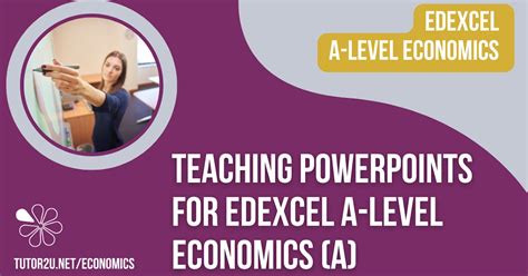 Teacher Powerpoints For Edexcel A Level Economics Collections