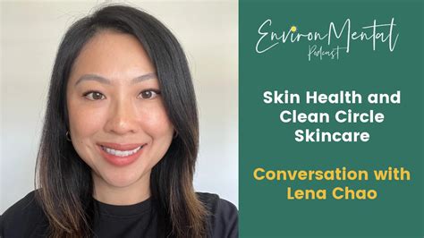 Skin Health With Lena Chao On Environmental With Dandelion