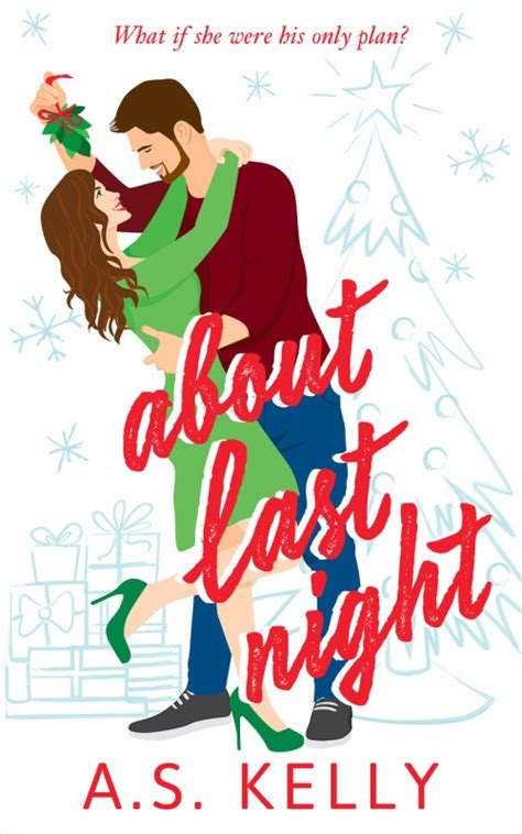 Blog Tour About Last Night By As Kelly Novel Kicks