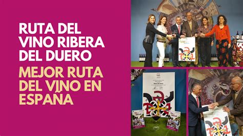 La Ruta Del Vino Ribera Del Duero Recibe El Premio Fijet 2023 A Mejor