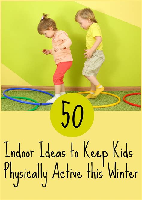 50 Indoor Physical Activities For Kids Artofit