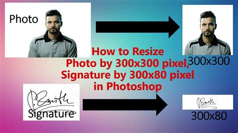 How To Resize Photo And Signature By 300x300 And 300x80 Pixel In