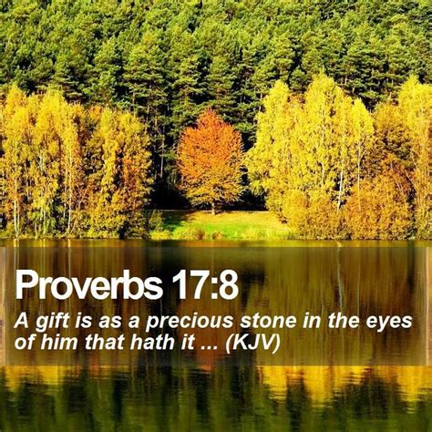 Proverbs 178 A T Is As A Precious Stone In The Eyes Of Him That