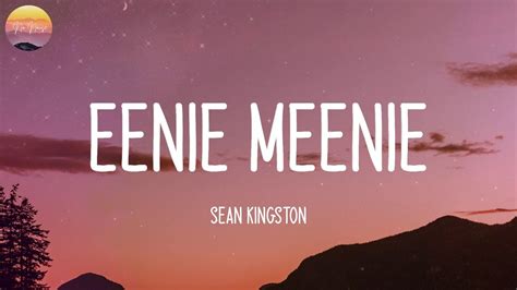 Sean Kingston Eenie Meenie Lyrics YouTube