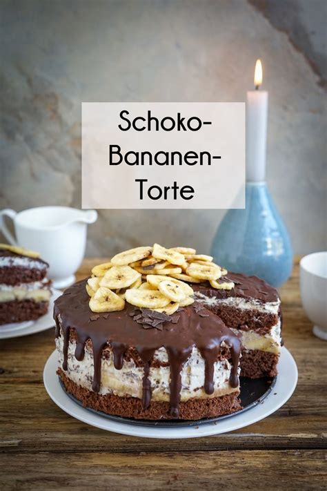 Schoko-Bananen-Torte - Jenny is baking | Rezept | Kuchen und torten ...