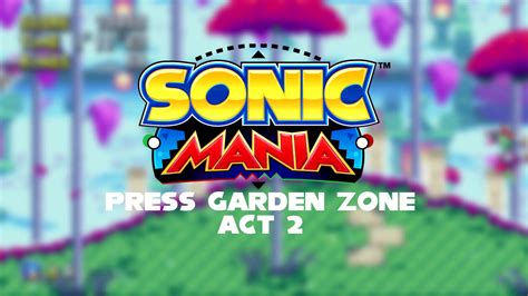 Sonic Mania Ost Press Garden Zone Act 2 Youtube