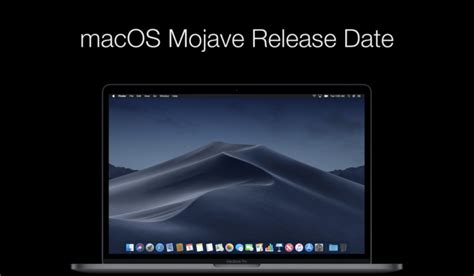 Official Macos Mojave Release Date Revealed By Apple