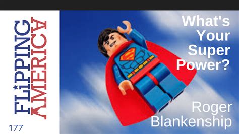 Flipping America 177, Your Super Power, Create Meaning