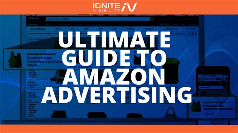 How To Advertise On Amazon A Complete Guide Ignite Visibility