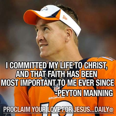 Peyton Manning Proclaim Your Love For Jesus Peyton Manning Manning