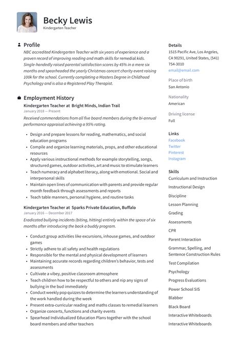 This example shows a basic resume for a teacher. Kindergarten Teacher Resume & Writing Guide | +12 Examples ...