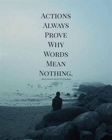 Inspirational Positive Quotes Actions Always Prove Why Words Mean