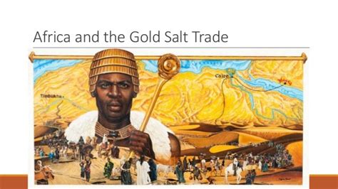 Gold Salt Trade Ppt African Gold Salt Trade Powerpoint Presentation
