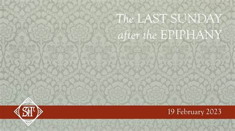 The Last Sunday After The Epiphany Youtube