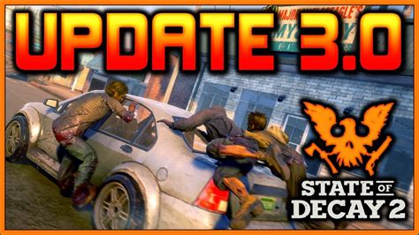 Here you will again go to the resistance, in order to protect your own life as best as possible. UPDATE 3.0 Patch Notes | State of Decay 2 - YouTube