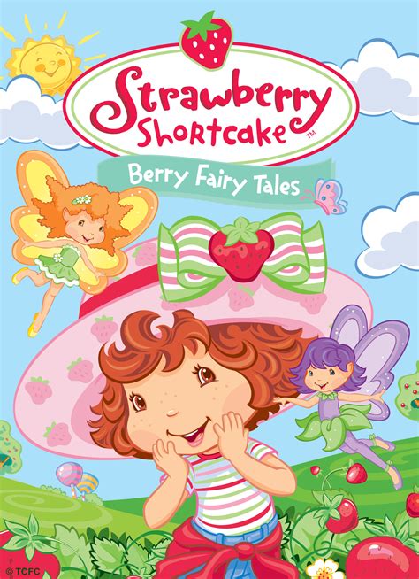 Strawberry Shortcake Berry Fairy Tales Tv Listings And Schedule Tv Guide