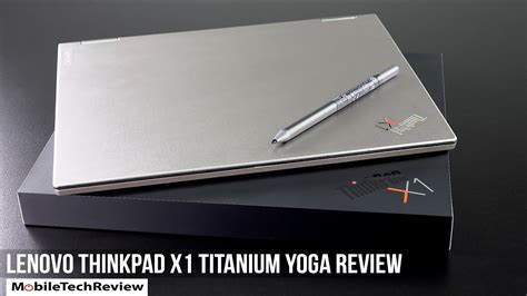 Lenovo Thinkpad X1 Titanium Yoga Review Youtube