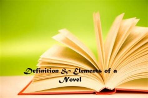Definition & Elements of a Novel | HubPages